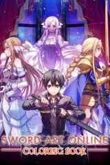 Sword Art Online Coloring Book: 100+ Great Coloring Pages For Kids, Teens, Adults And Any Fan Of Sword Art Online. Amazing Drawings Of Characters, Creatures And Others cover image