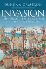 Invasion The Forgotten French Bid to Conquer England cover image