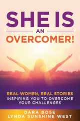 She Is an Overcomer Real Women, Real Stories - Inspiring You to Overcome Your Challenges cover image