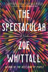 The Spectacular A Novel cover image
