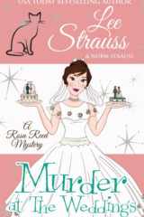 Murder at the Weddings: a 1950s cozy historical mystery (A Rosa Reed Mystery) cover image