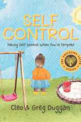 Self Control - Christian Books For Kids - Kindergarten Children Book For 3 Year Olds Up - Childrens Teaching About Love, Kindness, Patience, Bullying, ... Ages: Having Self Control When You're Tested cover image