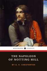 The Napoleon of Notting Hill: The 1904 Political Satire Classic (Annotated) cover image