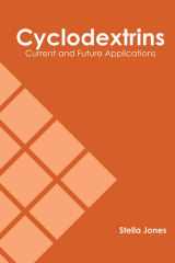 Cyclodextrins: Current and Future Applications cover image
