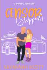 Censorshipped A Small-town, Brother's Best Friend, Sweet Romcom cover image