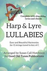 Harp & Lyre LULLABIES Easy and Beautiful Harmonies for 15 Strings Tuned to Key of C cover image