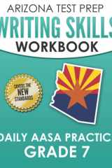 ARIZONA TEST PREP Writing Skills Workbook Daily AASA Practice Grade 7: Preparation for the AASA ELA Tests cover image