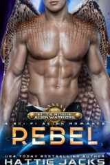 Rebel: A Sci-Fi Alien Romance (Elite Rogue Alien Warriors) cover image