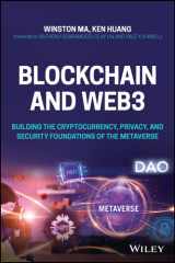 Blockchain and Web3 Building the Cryptocurrency, Privacy, and Security Foundations of the Metaverse cover image