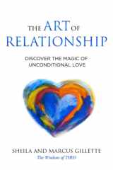 The Art of Relationship Discover the Magic of Unconditional Love cover image
