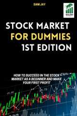 Stock Market for Dummies: How to succeed in the stock market as a beginner and make your first profit cover image