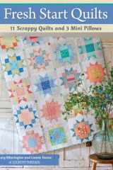 Fresh Start Quilts 11 Scrappy Quilts and 3 Mini Pillows cover image