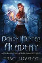 Demon Hunter Academy: A Standalone Paranormal Romance Novel (Bound to the Vampires) cover image