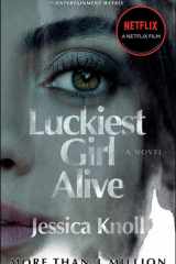 Luckiest Girl Alive A Novel cover image