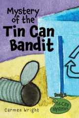 Mystery of the Tin Can Bandit cover image