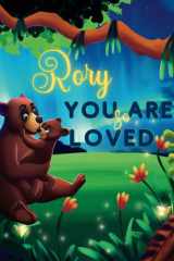 Rory You Are So Loved: A Personalized Children's Rhyming Story & Bedtime Book For Kids (Birthdays, Baby Showers, Christmas Gift) cover image