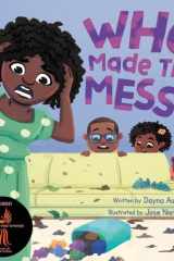 Who Made This Mess? A Children's Picture Book with Positive Gentle Parenting Principles cover image