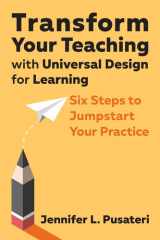 Transform Your Teaching with Universal Design for Learning Six Steps to Jumpstart Your Practice cover image