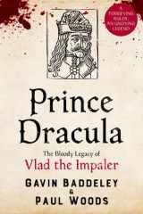 Prince Dracula The Bloody Legacy of Vlad the Impaler cover image