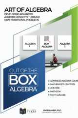 Out of the Box Algebra Developing Advanced Algebraic Skills Through Creative and Challenging Problems cover image