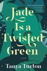 Jade Is a Twisted Green cover image
