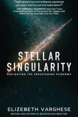 Stellar Singularity Navigating the Spacefaring Economy cover image