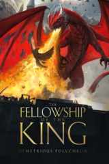 The Fellowship Of The King The War Of The Rings - Book One cover image