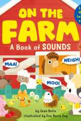 On the Farm: a Book of Sounds Lift the Flaps to Learn the Sounds! cover image