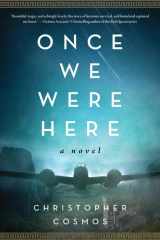 Once We Were Here A Novel cover image