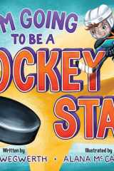 I'm Going to Be a Hockey Star cover image