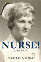 Nurse! A Memoir cover image