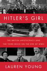 Hitler's Girl The British Aristocracy and the Third Reich on the Eve of WWII cover image