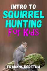 Intro to Squirrel Hunting for Kids cover image