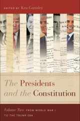 The Presidents and the Constitution, Volume Two From World War I to the Trump Era cover image