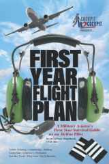 First Year Flight Plan: A Military Aviator's First Year Survival Guide as an Airline Pilot cover image