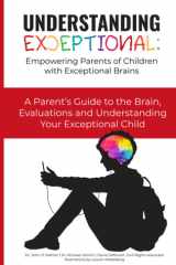 UNDERSTANDING EXCEPTIONAL: Empowering Parents of Children with Exceptional Brains cover image