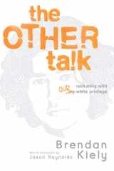 The Other Talk Reckoning with Our White Privilege cover image