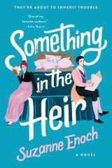 Something in the Heir A Novel cover image
