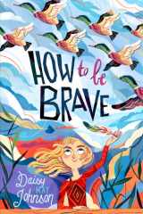 How to Be Brave cover image