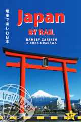 Japan by Rail Includes Rail Route Guide and 30 City Guides cover image