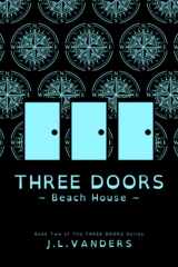 THREE DOORS: Beach House (The THREE DOORS Series) cover image