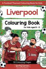 Liverpool Colouring Book For Kids Aged 6-12: Football Themed Colouring in with Players and Stadiums cover image