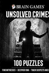 Brain Games - Unsolved Crimes 100 Puzzles cover image