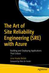 The Art of Site Reliability Engineering (SRE) with Azure Building and Deploying Applications That Endure cover image