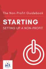 Starting: Setting Up a Non-Profit (The Non-Profit Guidebook) cover image