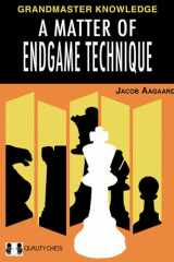 A Matter of Endgame Technique cover image