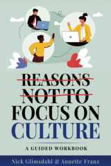 Reasons NOT to Focus on Culture: A Guided Workbook cover image