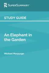 Study Guide: An Elephant in the Garden by Michael Morpurgo (SuperSummary) cover image