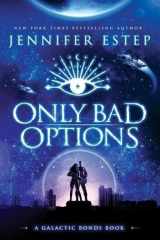 Only Bad Options cover image