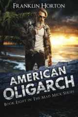 American Oligarch: Book Eight in The Mad Mick Series cover image